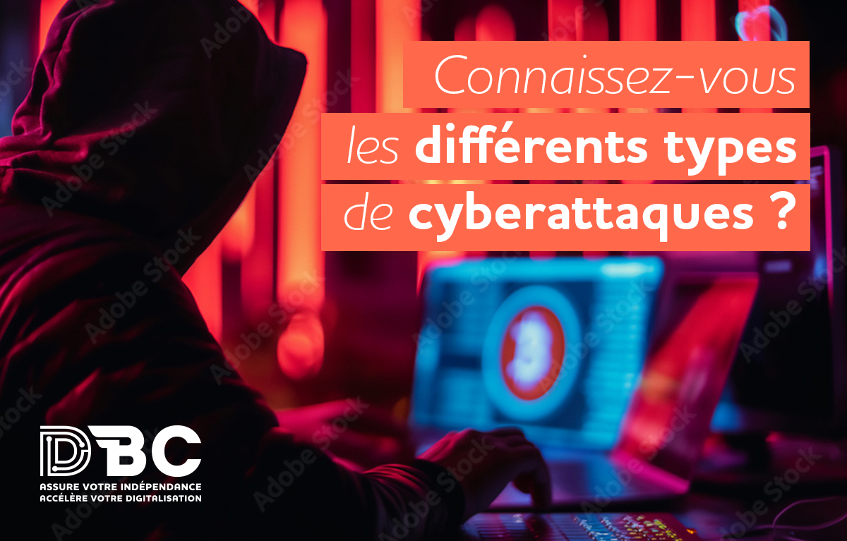 Différents types de cyberattaques