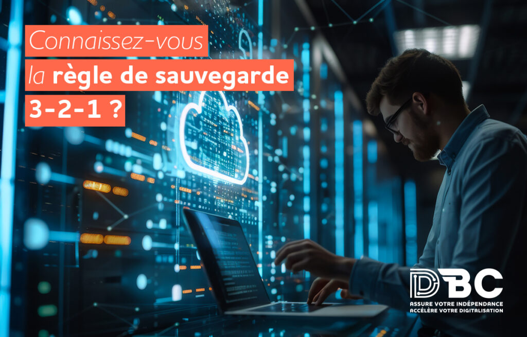 Connaissez-vous la règle de sauvegarde 3-2-1 ?