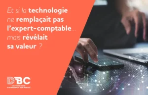 Et si la technologie ne remplaçait pas l’expert-comptable… mais révélait pleinement sa valeur ?